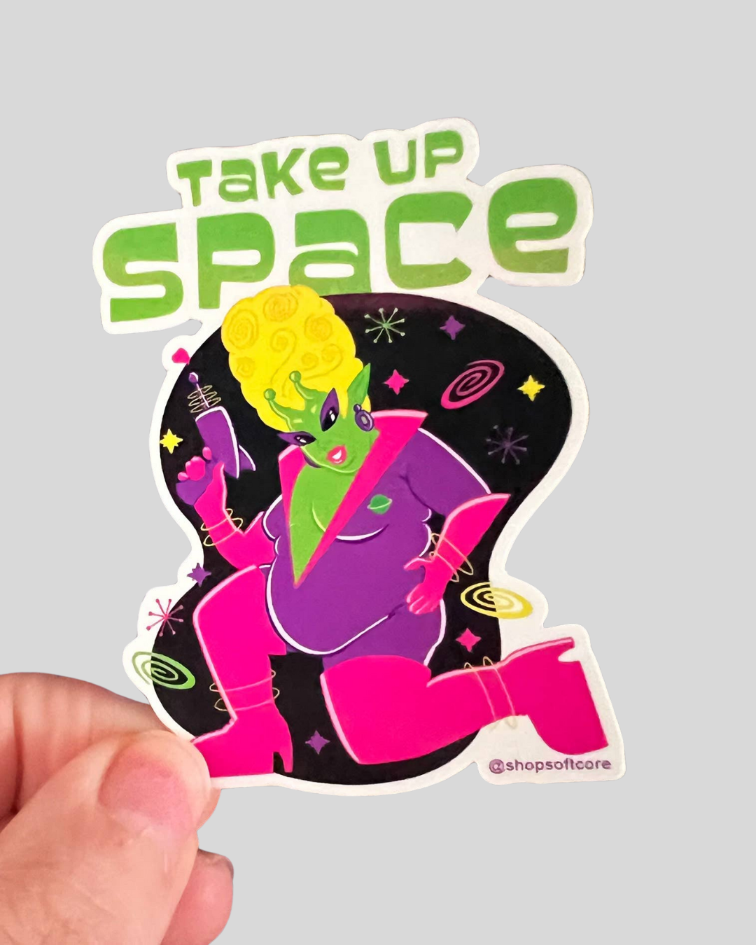 Take Up Space Sticker