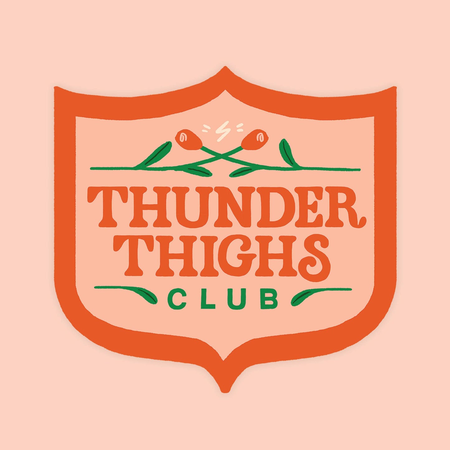 Thunder Thighs Club Sticker