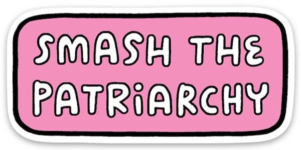 The Found - Smash The Patriarchy Die Cut Sticker