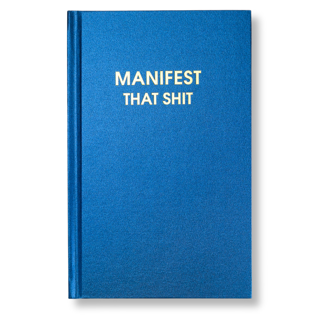 Manifest That Shit - Hardcover Daily Journal - Hystar Navy