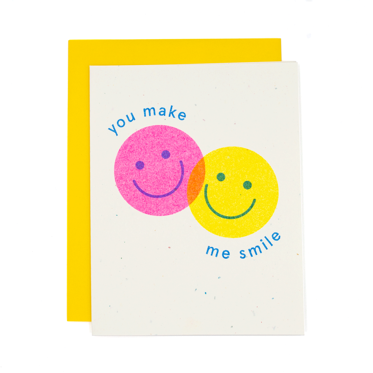 You Make Me Smile Greeting Card