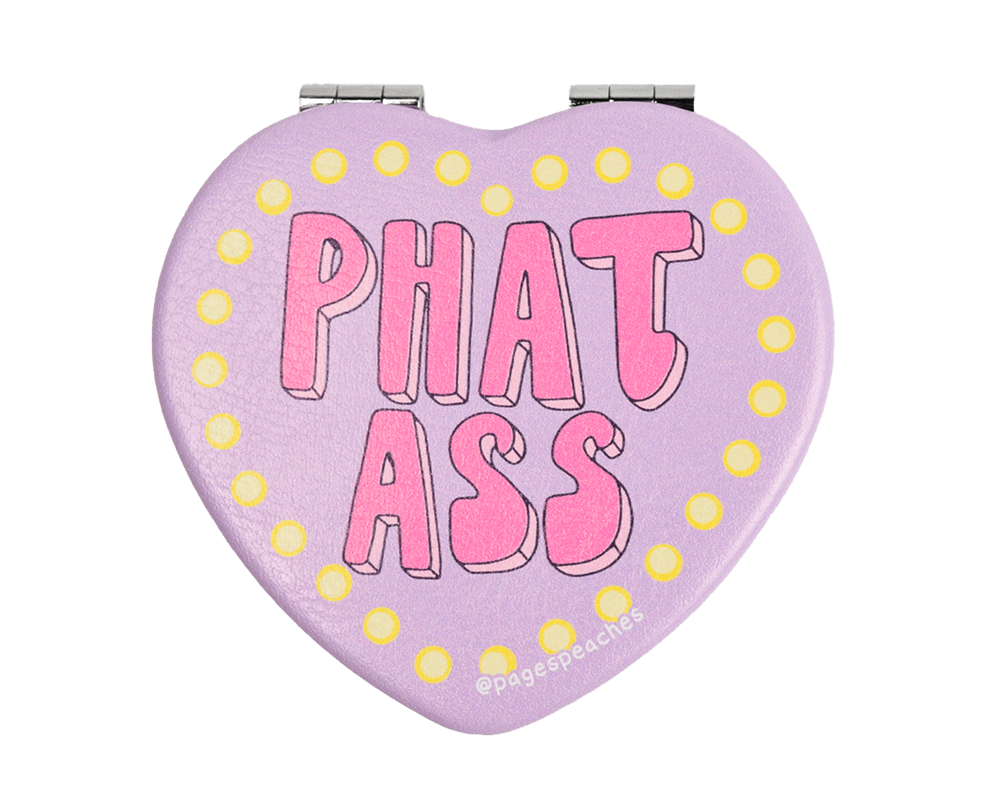 Phat Ass Mirror