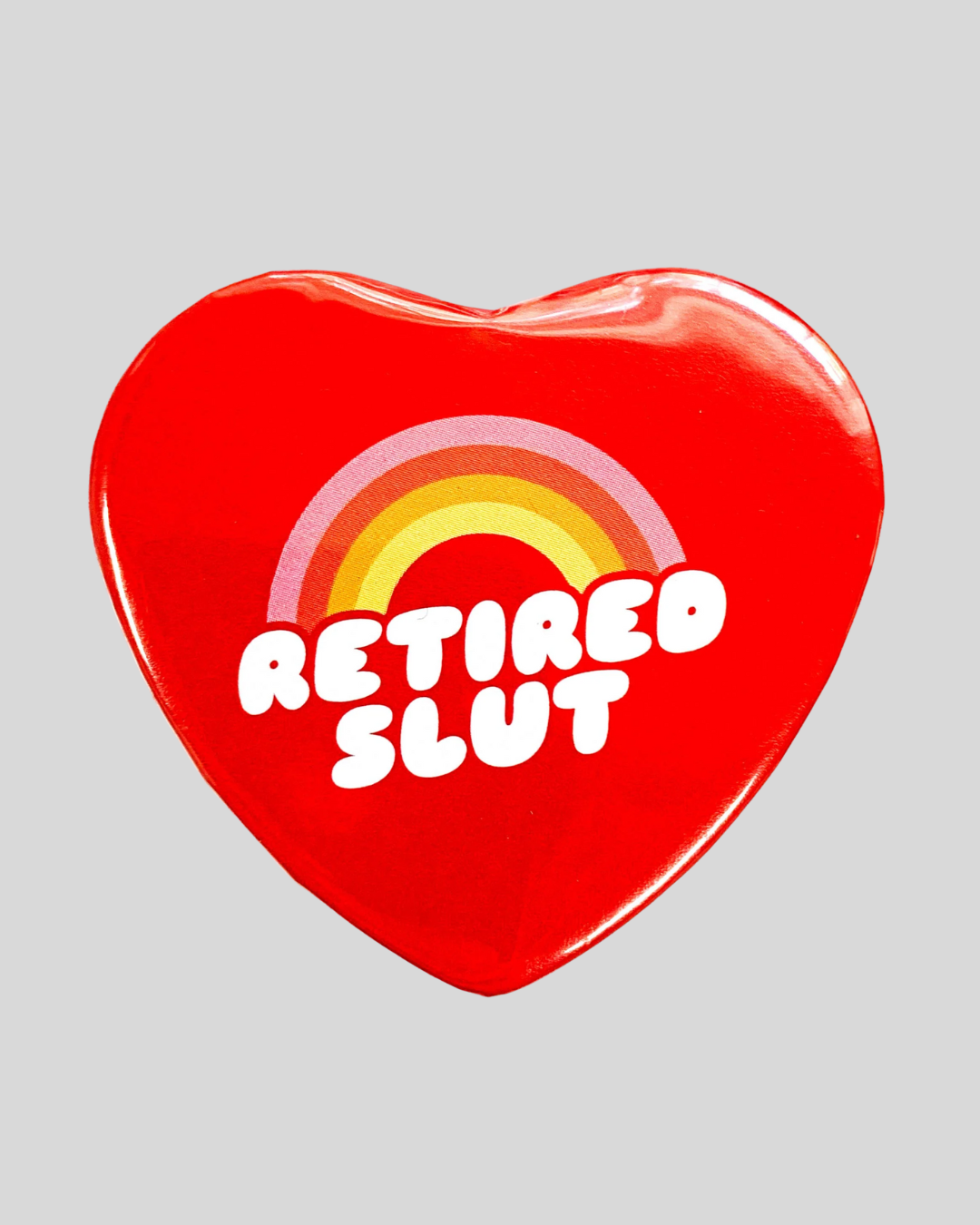 Retired Slut Heart Shaped Pinback Button