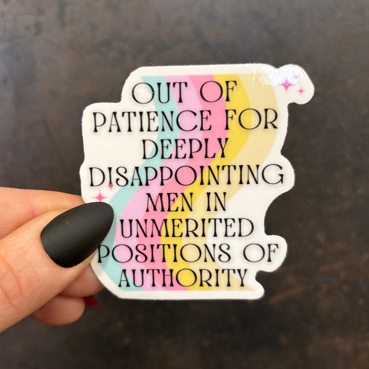 Out Of Patience For Deeply Disappointing Men Vinyl Sticker