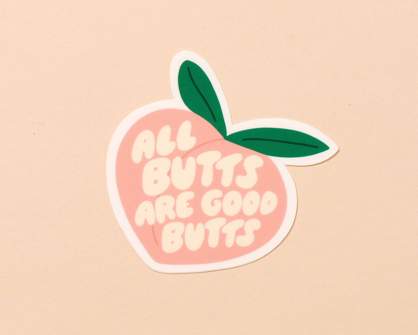 All Butts Are Good Peach Vinyl Sticker