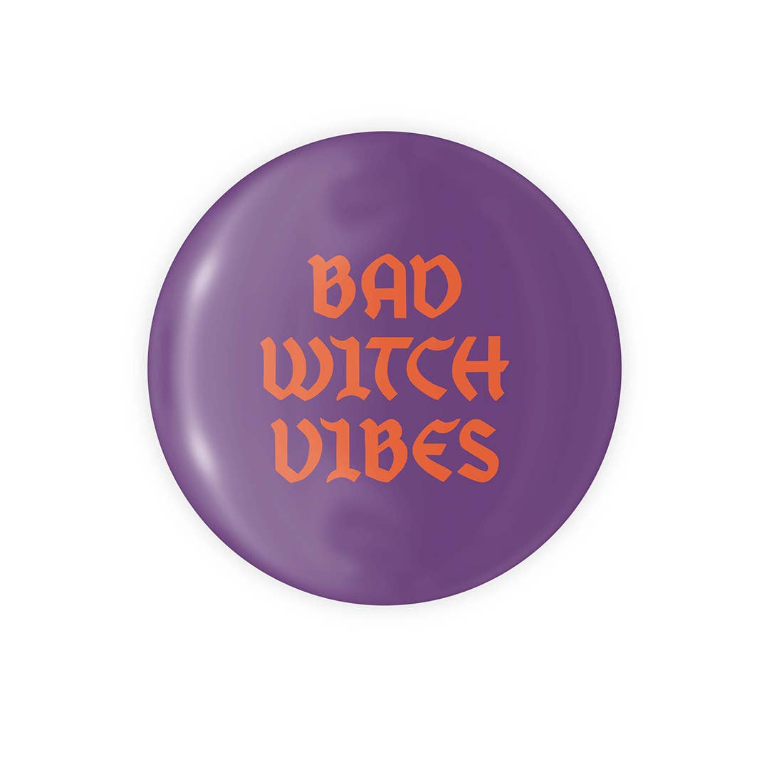 Bad Witch Vibes 1.25" Button