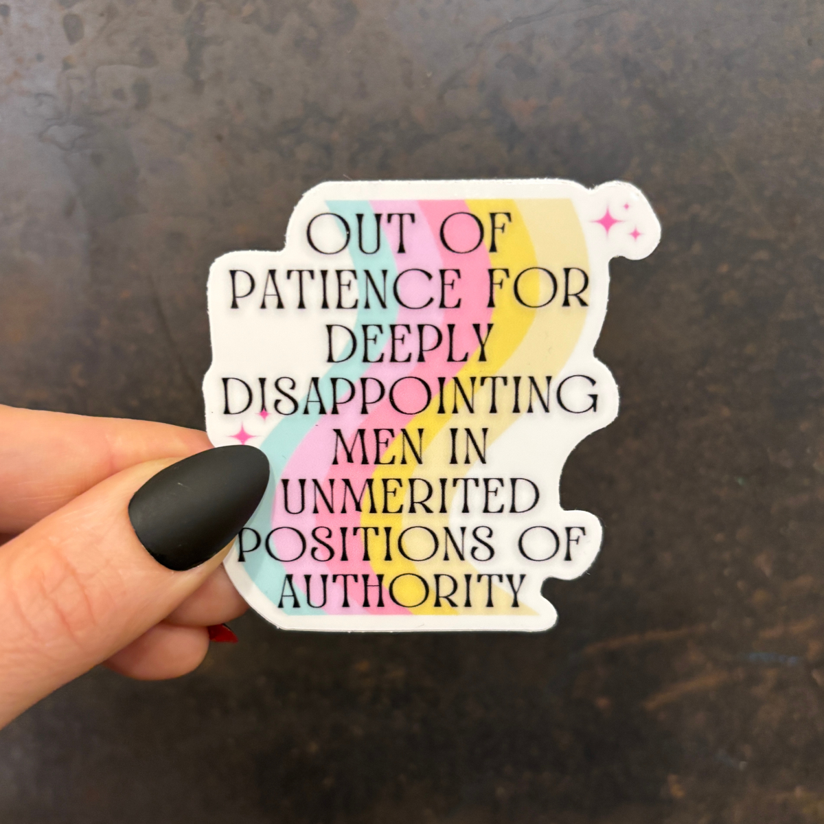 Out Of Patience For Deeply Disappointing Men Vinyl Sticker