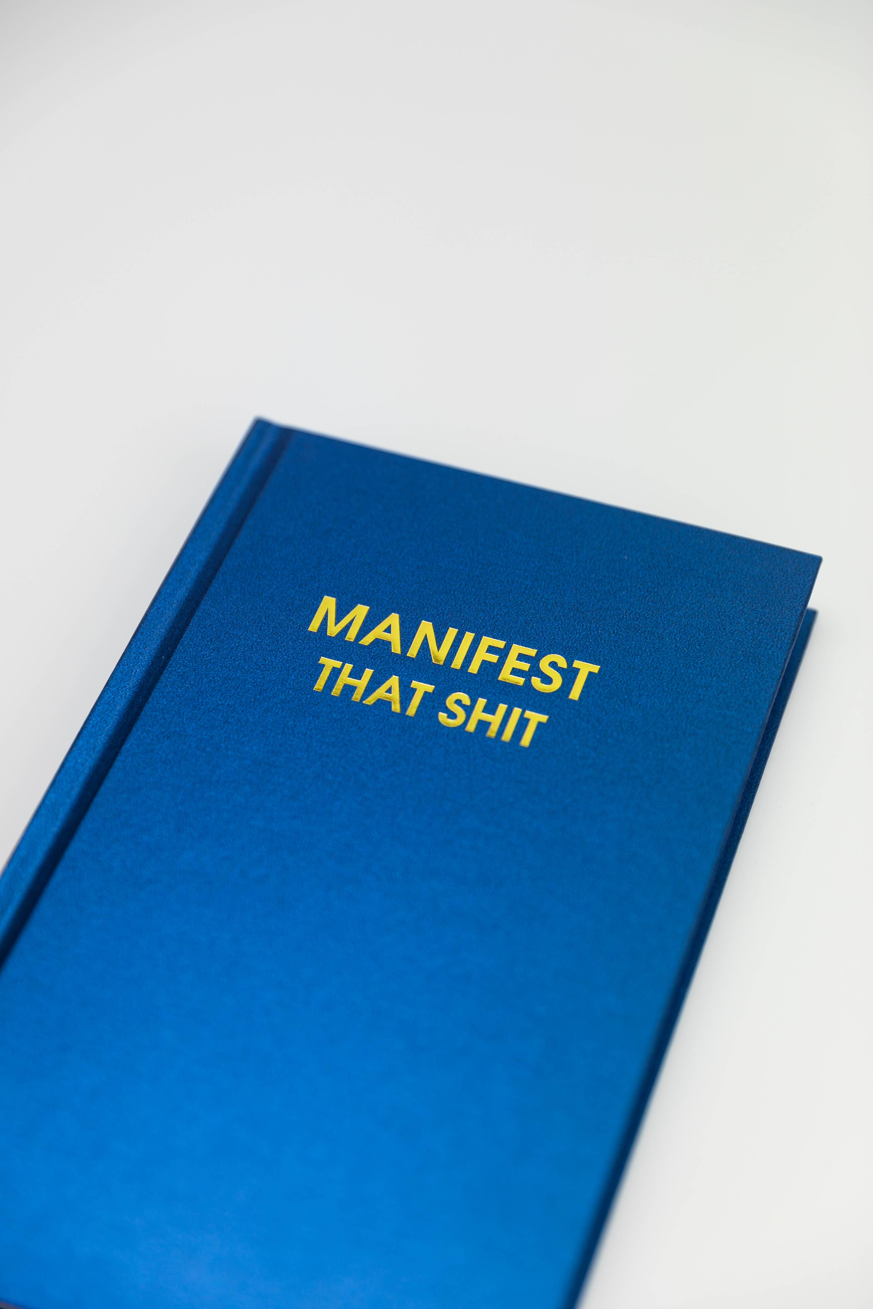 Manifest That Shit - Hardcover Daily Journal - Hystar Navy