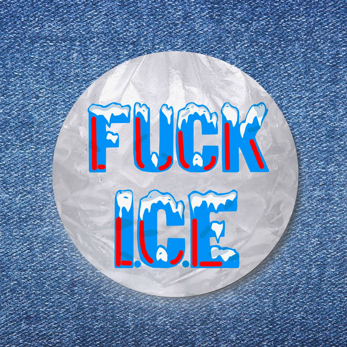 Fuck ICE Button (1.50")