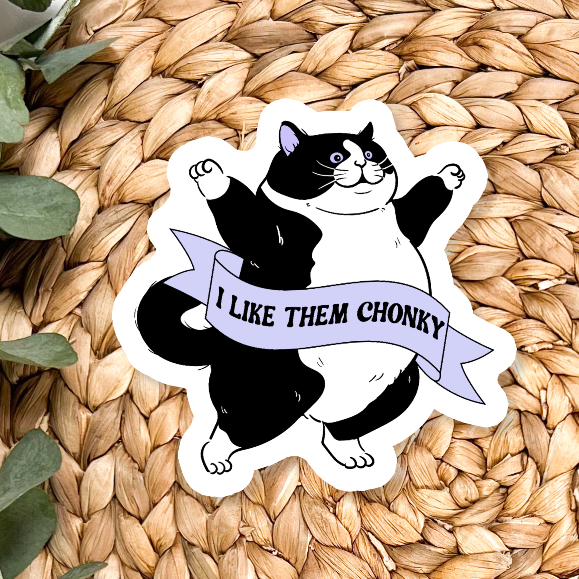 I Like Them Chonky Sticker