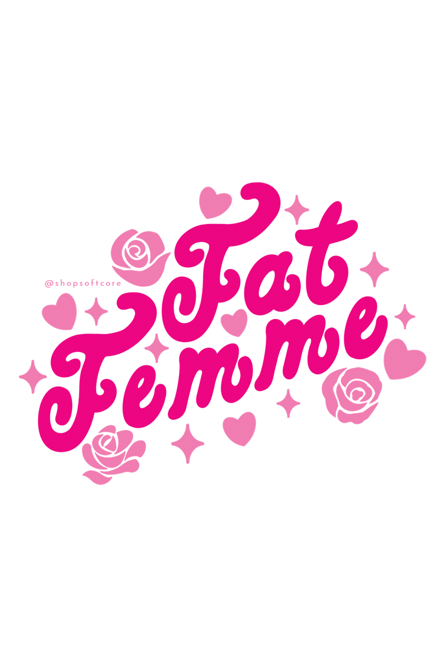 Softcore - Fat Femme Sticker