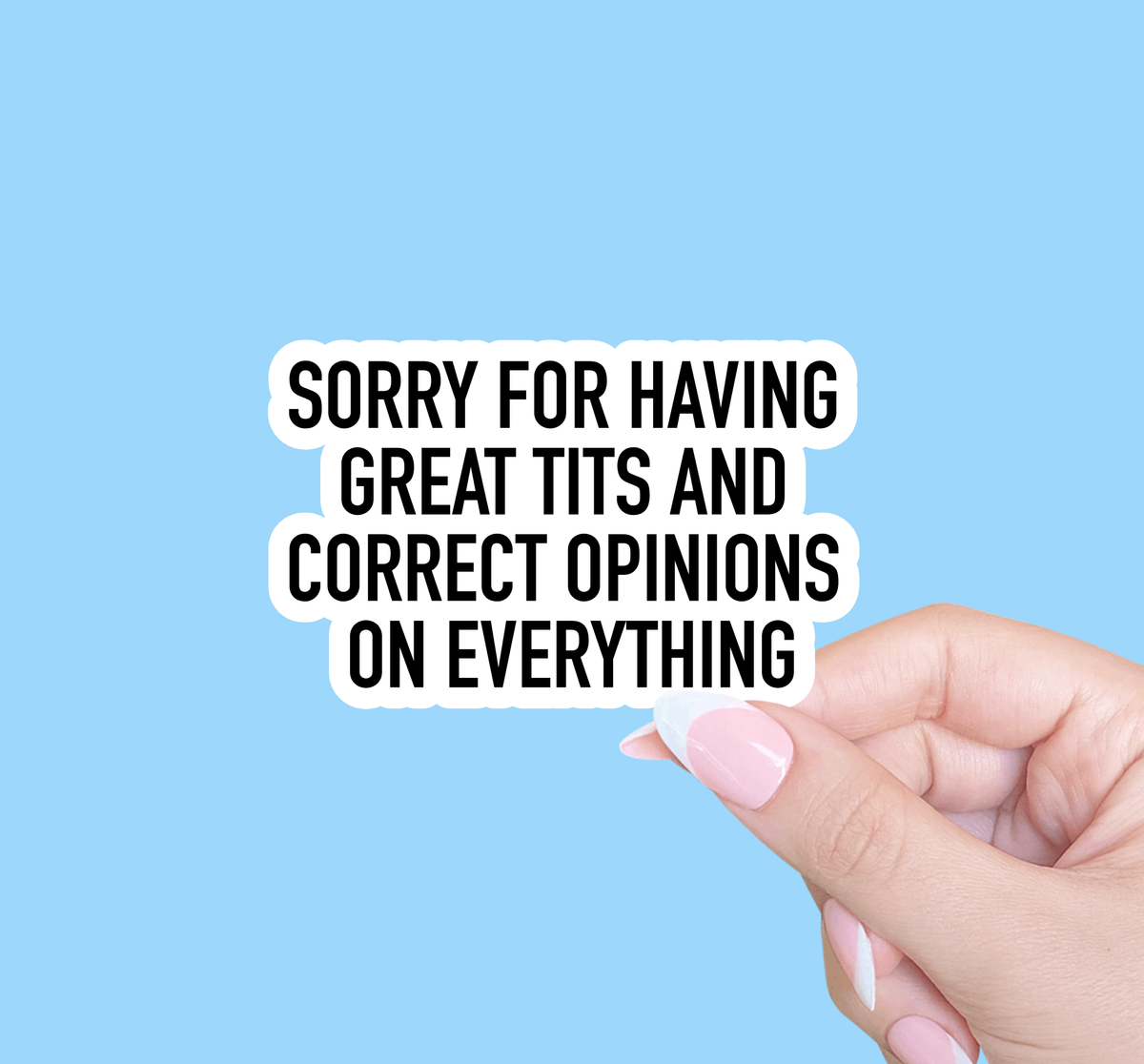 Sorry for Having Great Tits Sticker