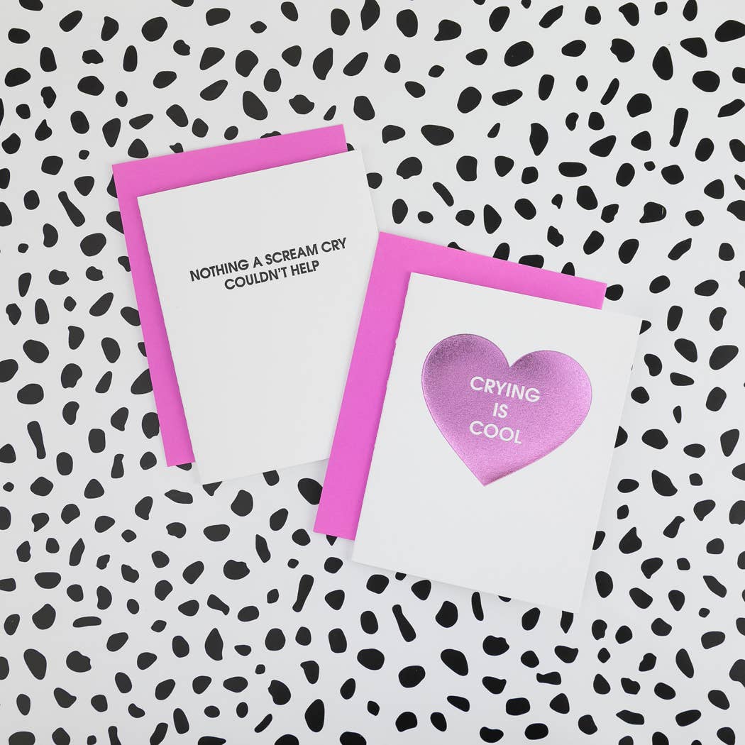 Crying Is Cool - Funny Sympathy - Foil Letterpress Card