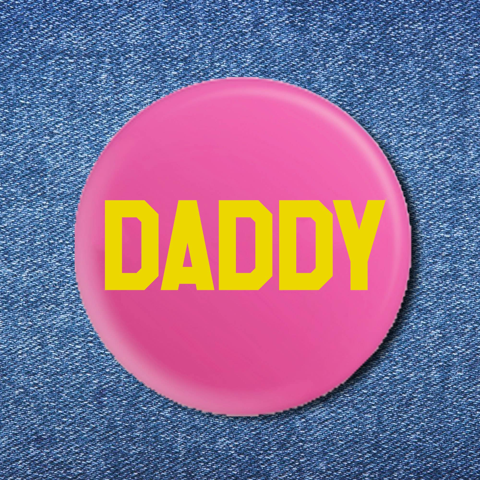 DADDY Button (1.25")