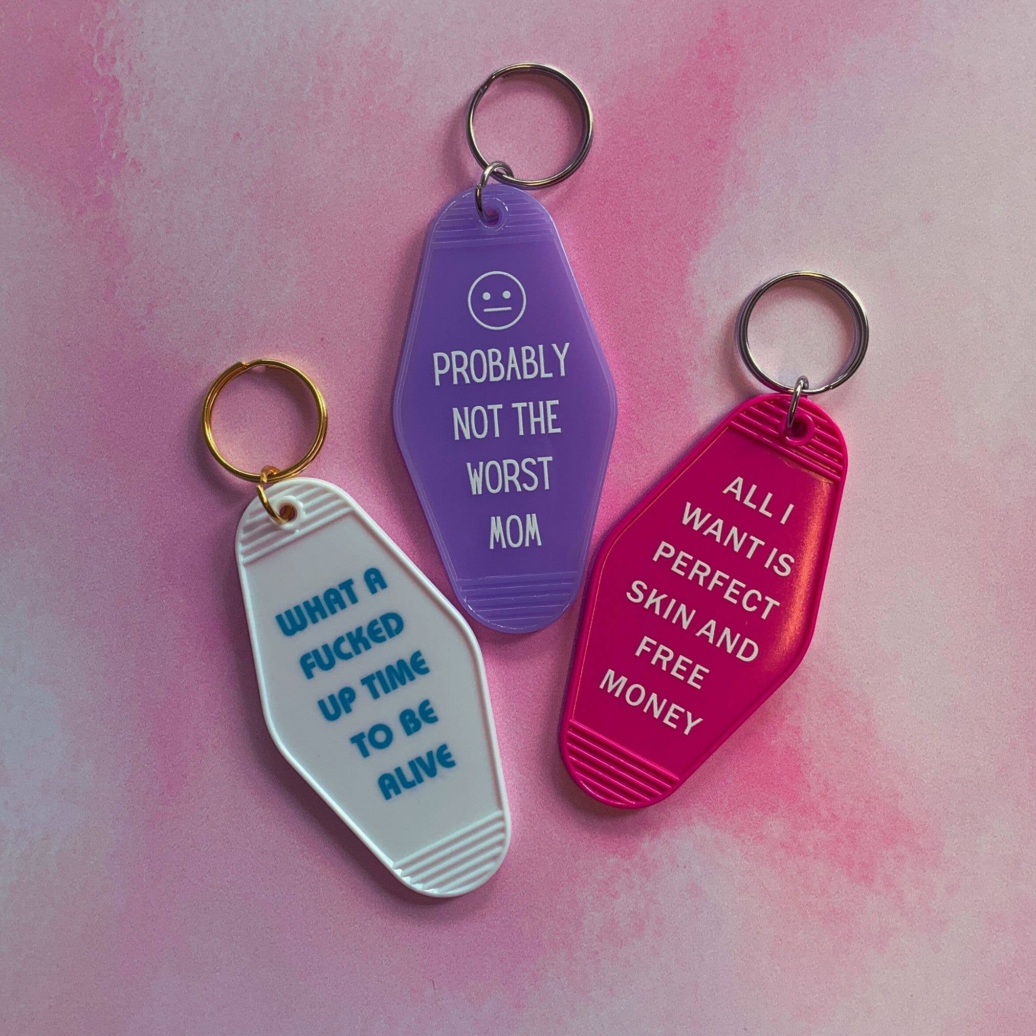 All I Want is Perfect Skin and Free Money Motel Keychain