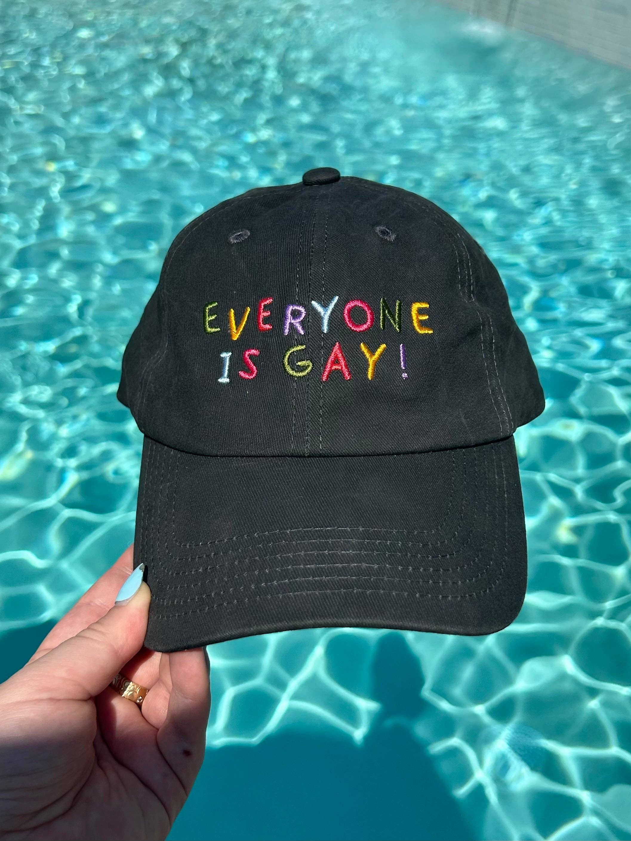 Everyone Is Gay Baseball Hat