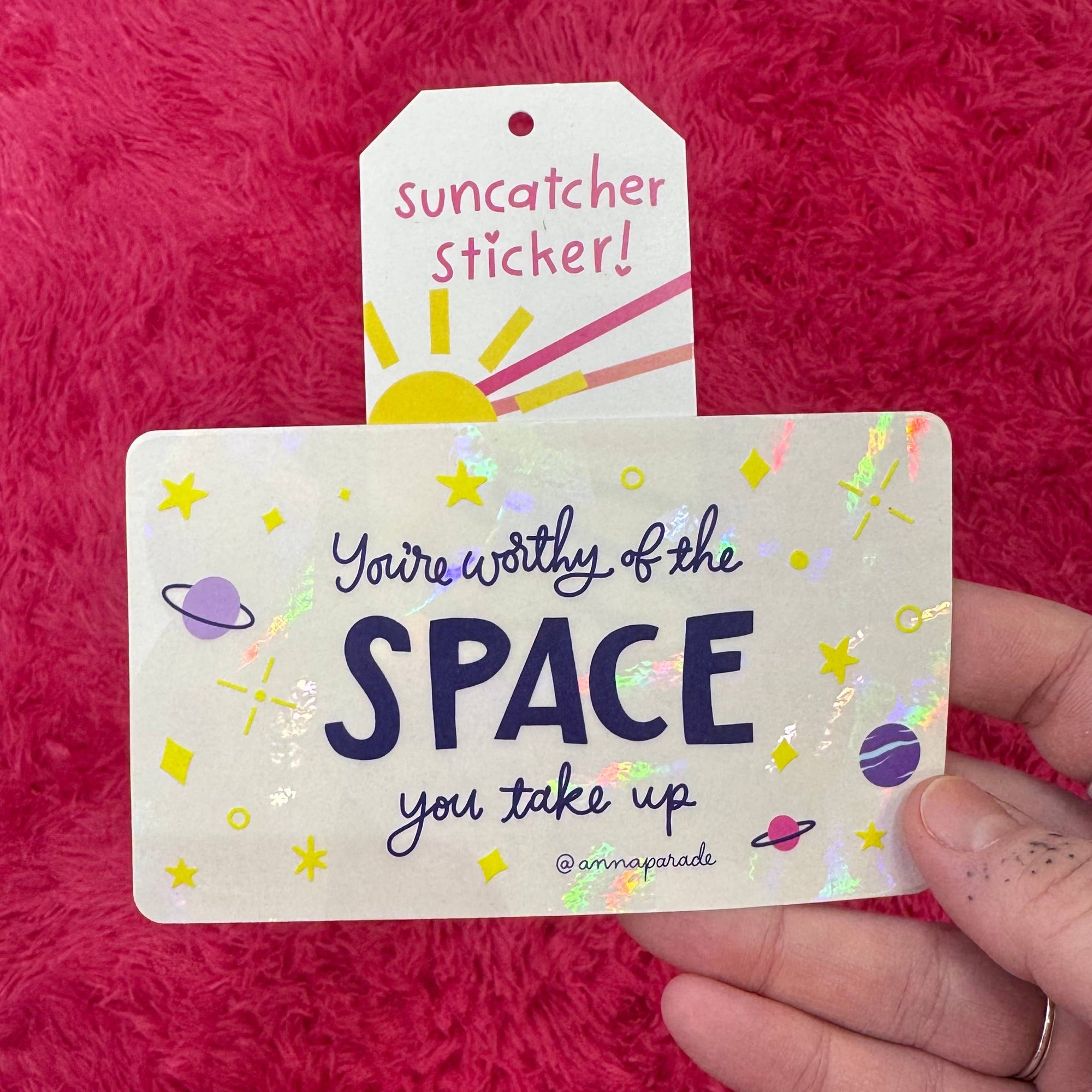 You’re Worthy of the Space Suncatcher Sticker