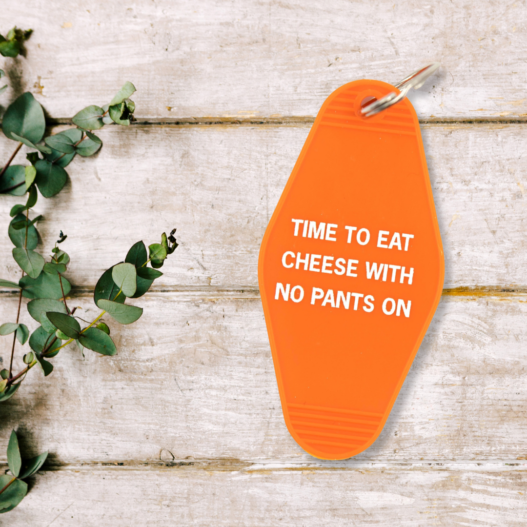 GetBullish - Time To Eat Cheese with No Pants On Motel Style Keychain