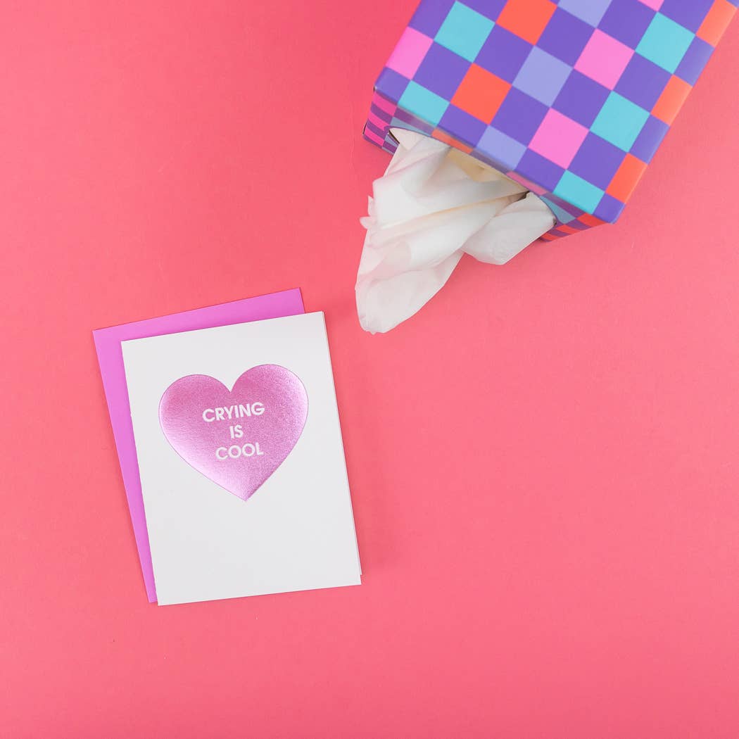 Crying Is Cool - Funny Sympathy - Foil Letterpress Card