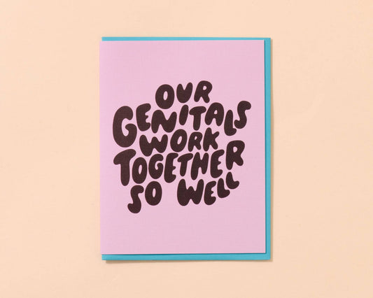 And Here We Are - Genitals Work Well Card