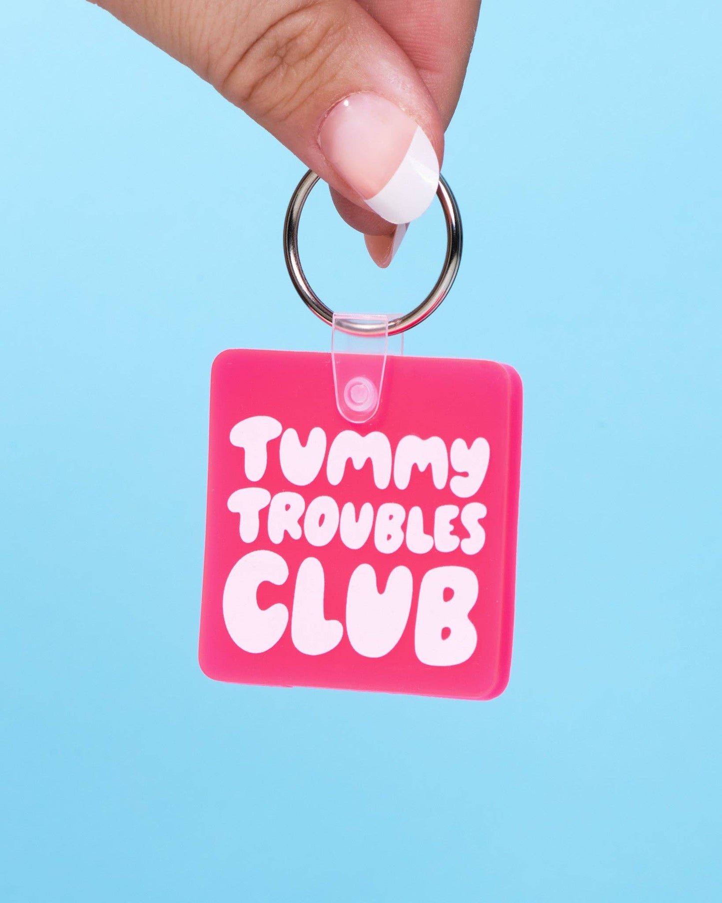 And Here We Are - Tummy Troubles Club PVC Keychain