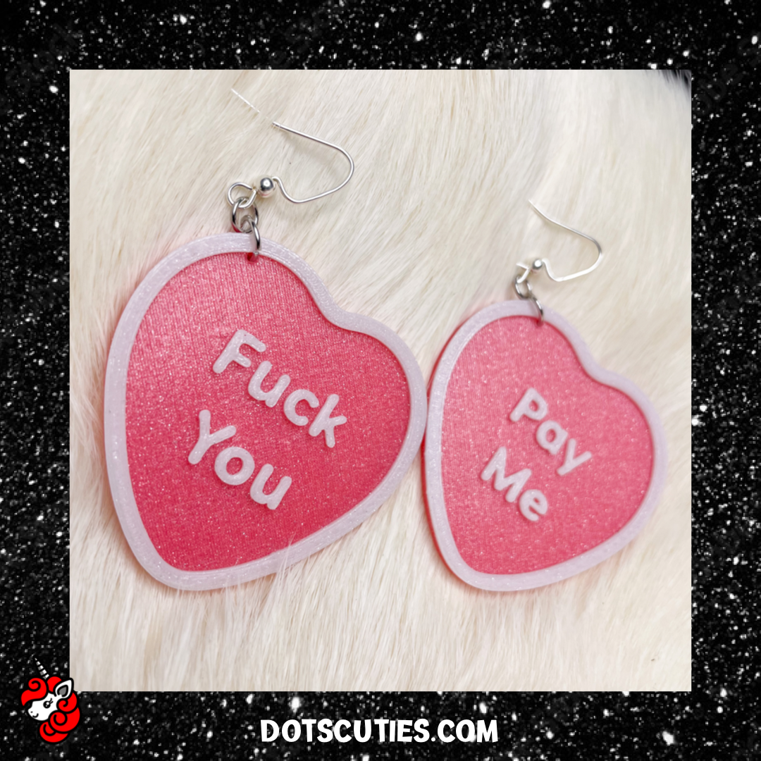 Dots Cutie Patooties - F*ck You Pay Me Conversation Heart dangle earrings | cute, kawaii, Valentine's Day, love, candy