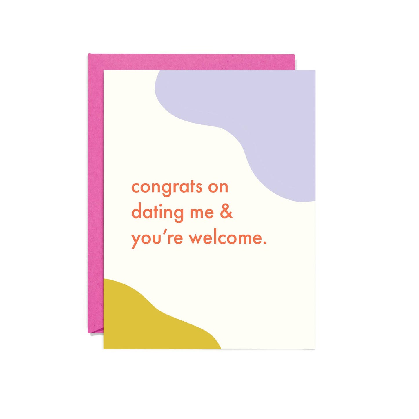 Party Mountain Paper co. - Congrats on Dating Me | Love & Valentine's Card