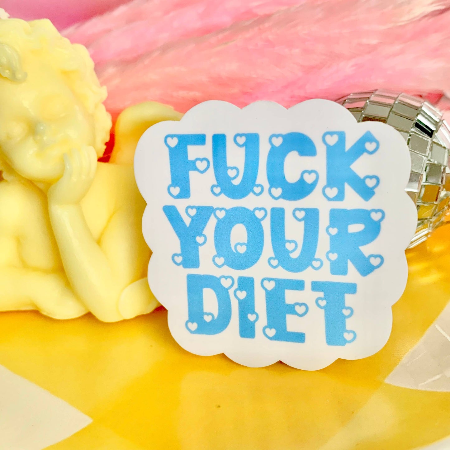 Happyish Brand - Fuck Your Diet - Anti-Diet Sticker - Body Positive