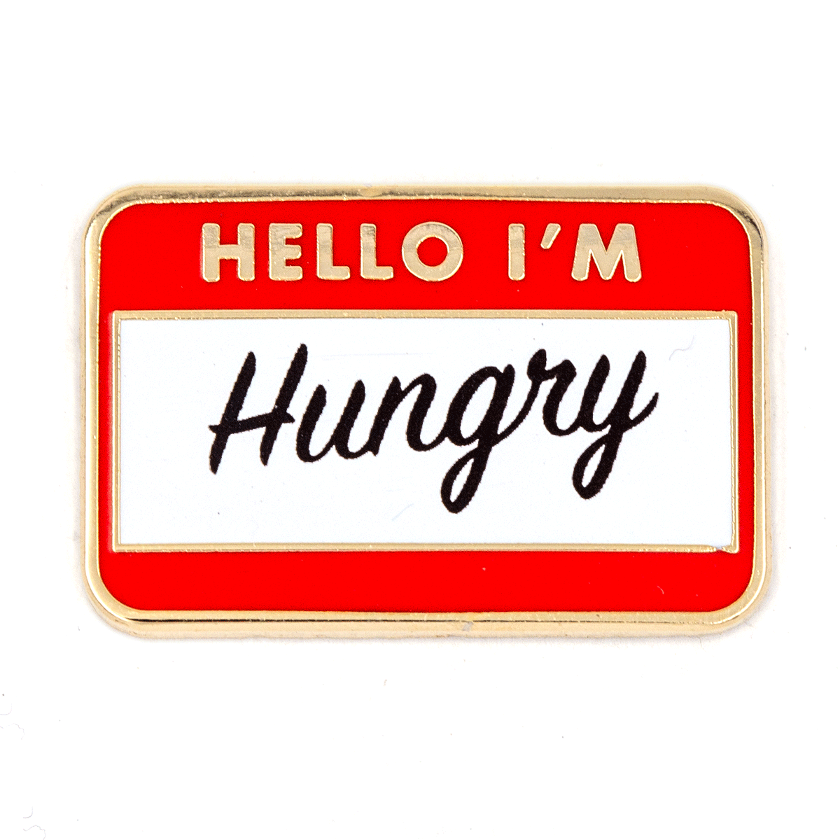 These Are Things - Hello I'm Hungry Enamel Pin
