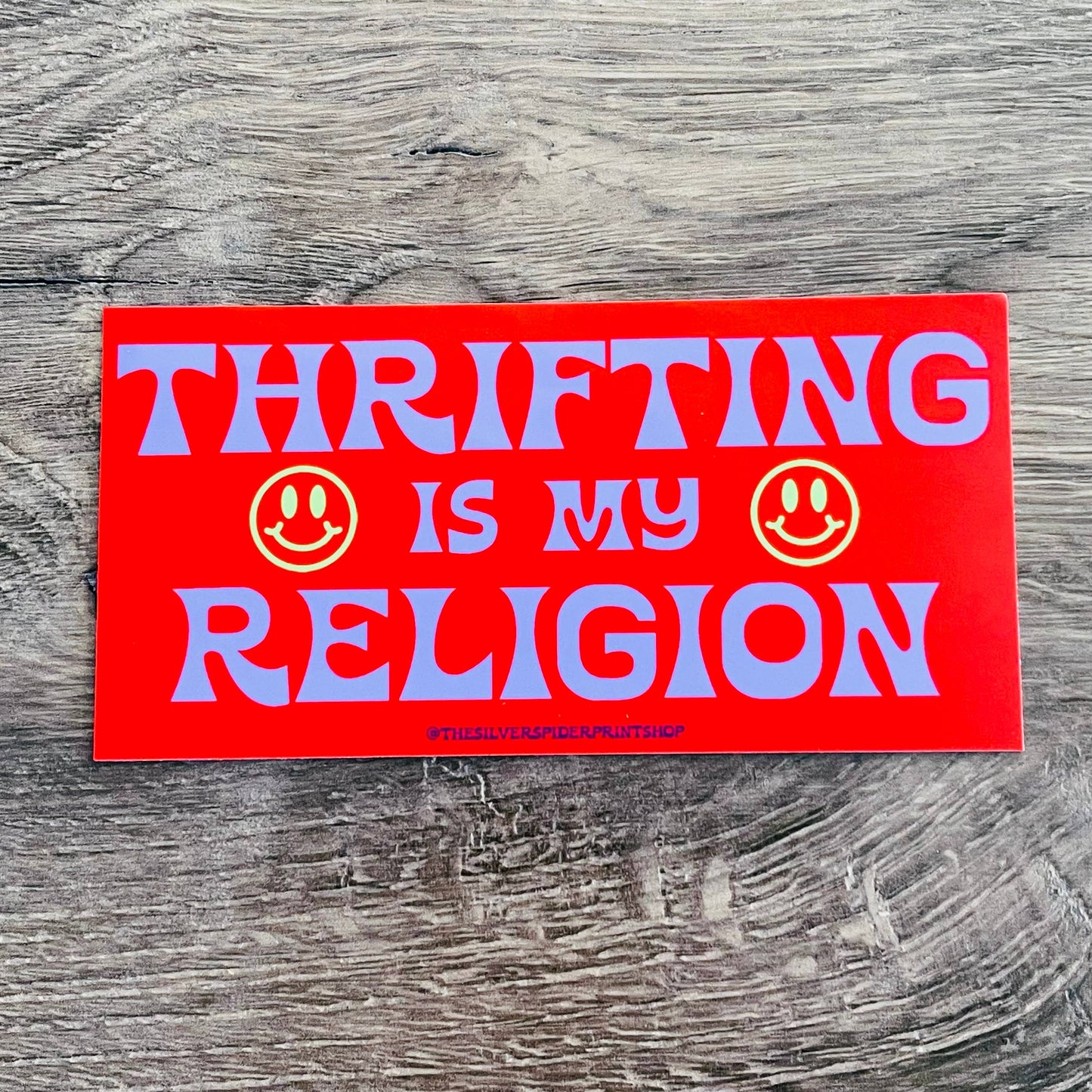 The Silver Spider - Thrifting is my Religion Bumper Sticker thrift smiley face