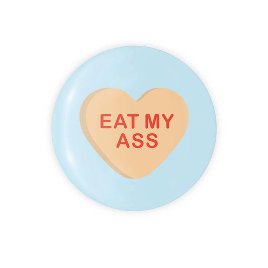 The Little Gay Shop - Eat My Ass Candy Heart - 1.25" Button